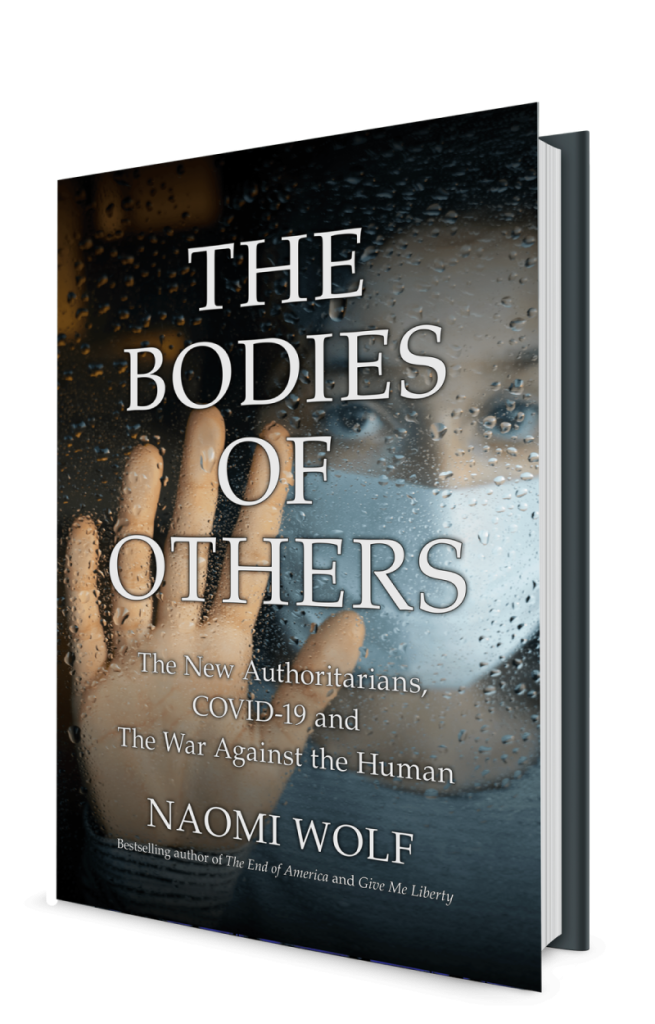 An Excerpt From Dr. Naomi Wolf's The Bodies Of Others - DailyClout