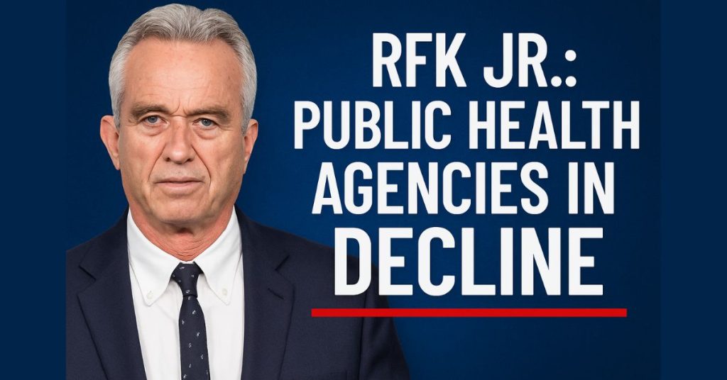 RFK Jr. public health agencies