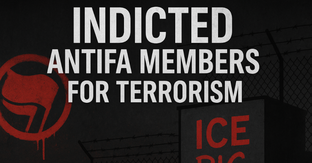 Antifa members indicted for terrorism